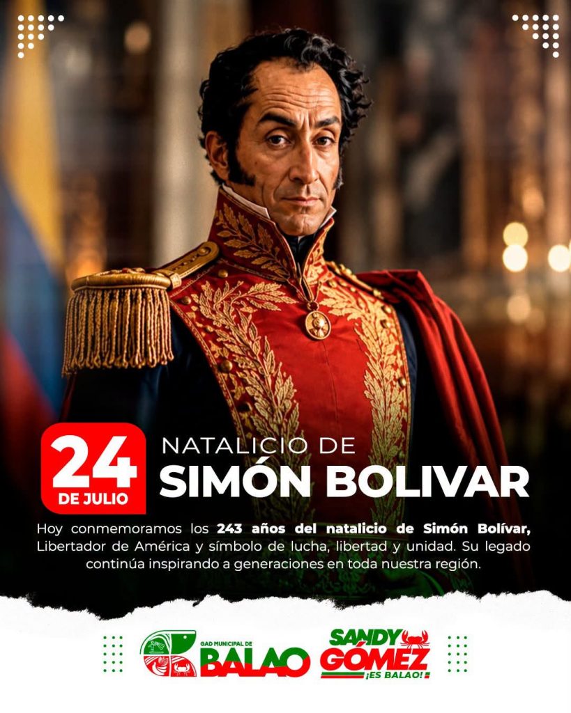 Balao conmemora el 243 aniversario del natalicio de Simón Bolívar